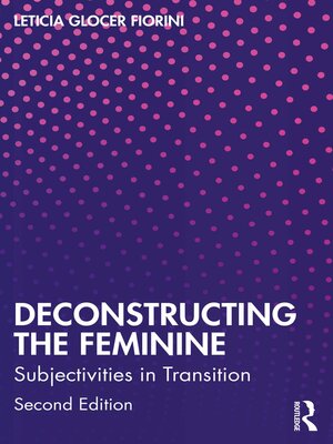 cover image of Deconstructing the Feminine